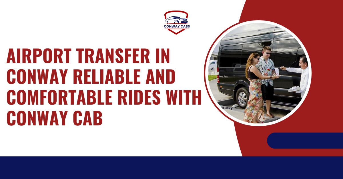 Airport Transfer in Conway