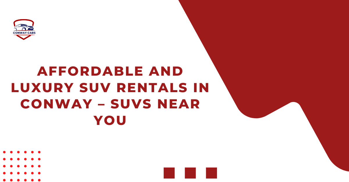 SUV Rentals in Conway
