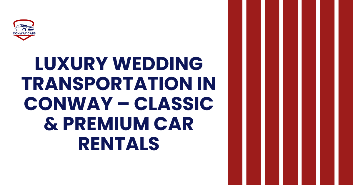 Wedding Transportation in Conway
